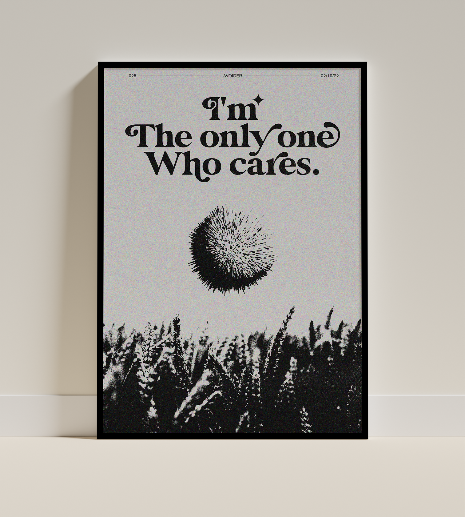 I Am The Only One Who Cares - Abstract Minimal Poster